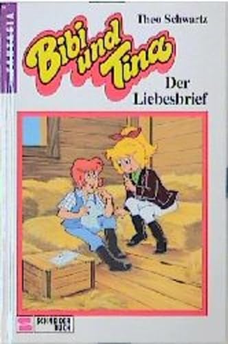 Bibi und Tina, Bd.12, Der Liebesbrief von Schneider
